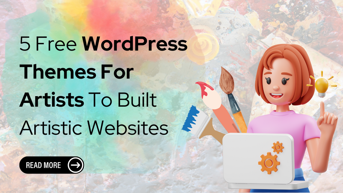 5 Free WordPress Themes For Artists To Built Artistic Websites