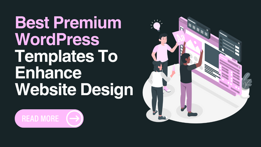 Best Premium WordPress Templates To Enhance Website Design