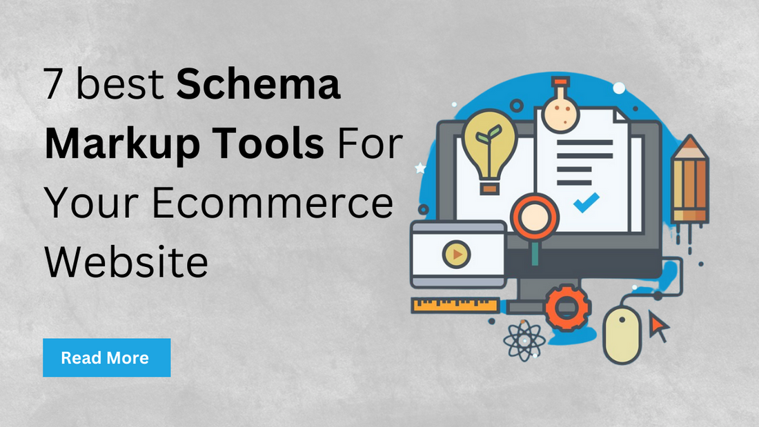7 best Schema Markup Tools For Your Ecommerce Website
