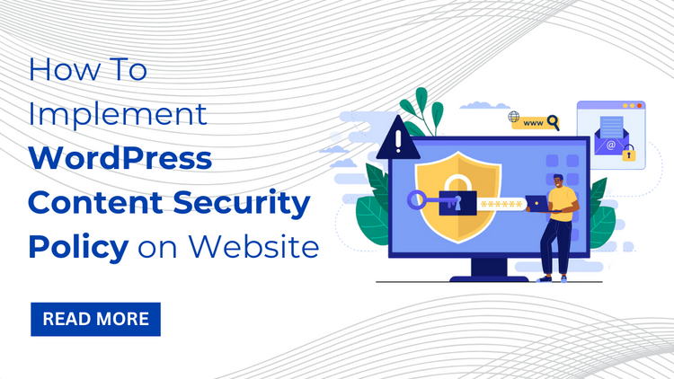 How To Implement WordPress Content Security Policy on Website ...