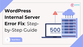WordPress Internal Server Error Fix: Step-by-Step Guide Buywptemplates